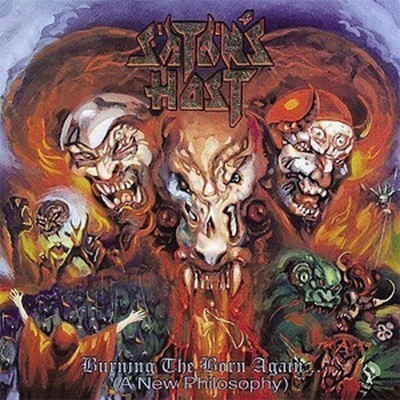 Satan's Host - Burning The Born Again…(A New Philosophy) (CD)