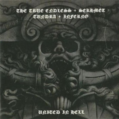 The True Endless / Sekhmet / Tundra / Inferno - SplitCD - United In Hell (CD)