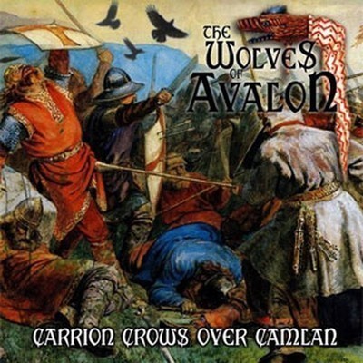 The Wolves Of Avalon - Carrion Crows Over Camlan (CD)