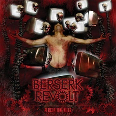 Berserk Revolt - Perception Kills (CD)