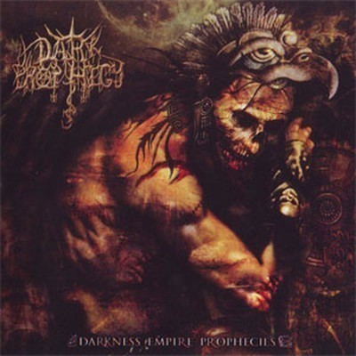 Dark Prophecy - Darkness Empire Prophecies (CD)