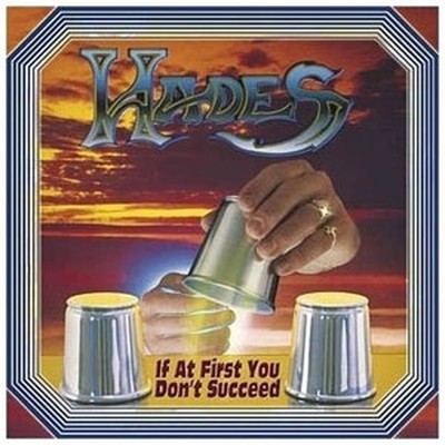Hades - If At First You Don't Succeed (CD)