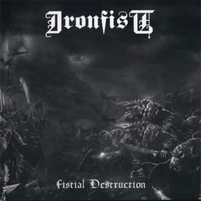 Ironfist - Fistial Destruction (CD)