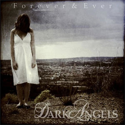 Dark Angels - Forever & Ever (MCD)