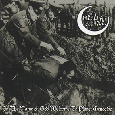 THE MEADS OF ASPHODEL - IN THE NAME OF GOD, WELCOME TO PLANET (MCD)