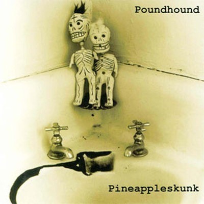 Poundhound - Pineappleskunk (CD)