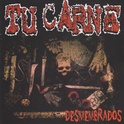 TU CARNE - DESMEMBRADOS (MCD)