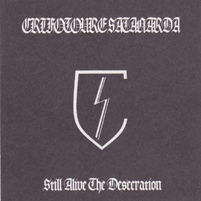Crifotoure Satanarda - Still Alive the Desecration (MCD)