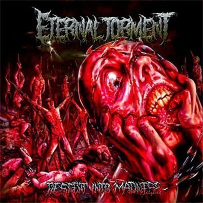 Eternal Torment - Descent Into Madness (MCD)