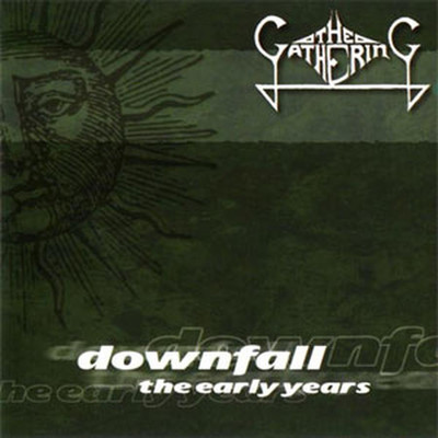 The Gathering - Downfall: The Early Years (2xCD)