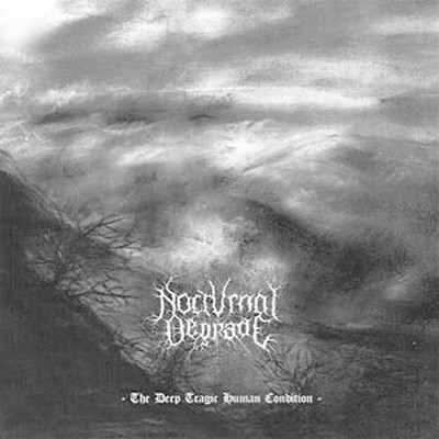 Nocturnal Degrade - The Deep Tragic Human Condition (CD)