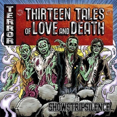 Showstripsilence - Thirteen Tales of Love and Death (CD)