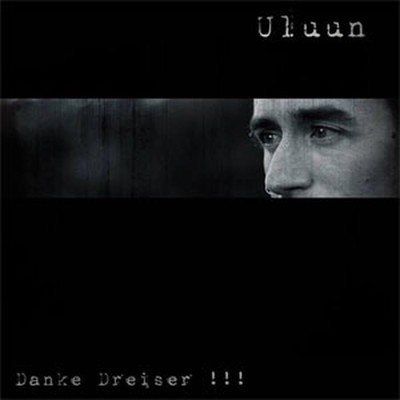 Uluun - Danke Dreiser!!! (CD)