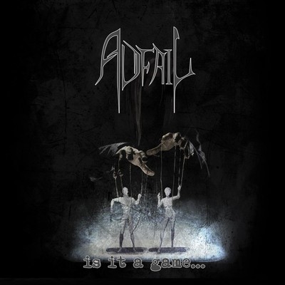 Adfail - Is It A Game? (CD)