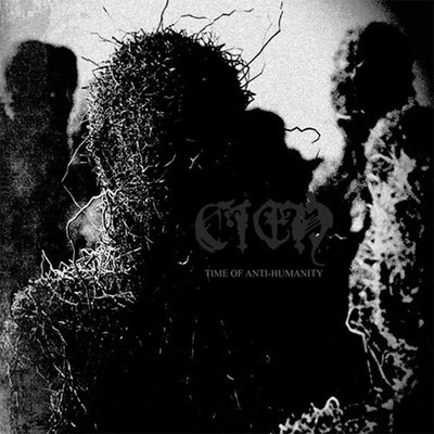 Cien - Time Of Anti-Humanity (CD)