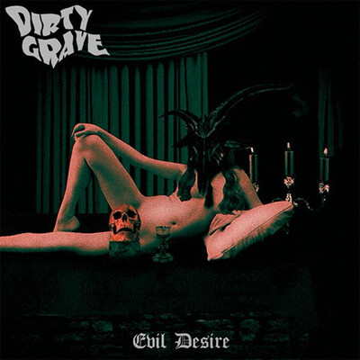 DIRTY GRAVE - EVIL DESIRE (CD)