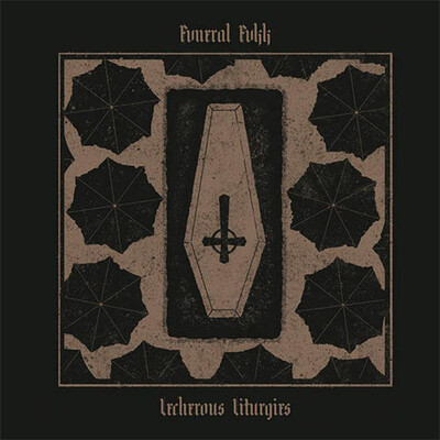 FVNERAL FVKK - LECHEROUS LITURGIES (7'' EP) CARDBOARD SLEEVE