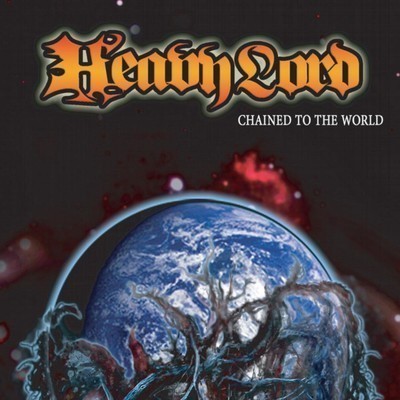 Heavy Lord - Chained To The World (CD)