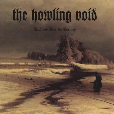 The Howling Void - Shadows Over The Cosmos (CD)