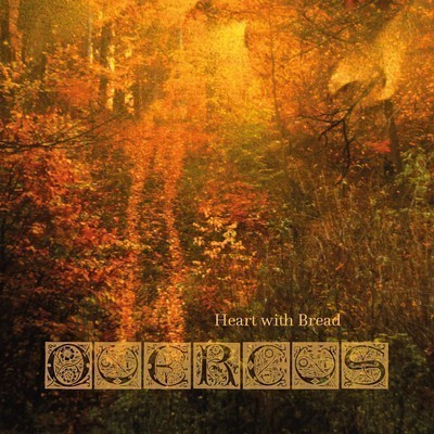 Quercus - Heart With Bread (CD)