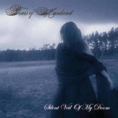 Tears Of Mankind - Silent Veil Of My Doom (CD)