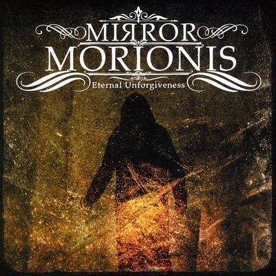 Mirror Morionis - Eternal Unforgiveness (CD)