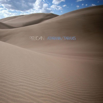 Pelican - Ataraxia / Taraxis (12'' LP) Cardboard Sleeve