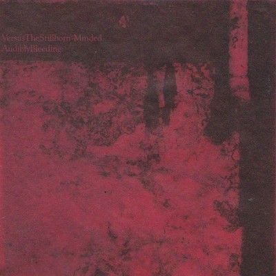 Versus The Stillborn-Minded - Audibly Bleeding (CD)