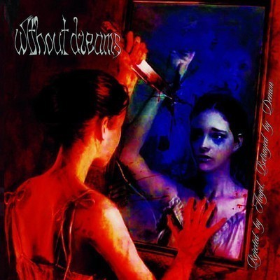 Without Dreams - Rejected by Angel, Betrayed by Demon (CD)