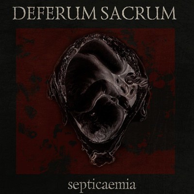 Deferum Sacrum - Septicaemia (CD)
