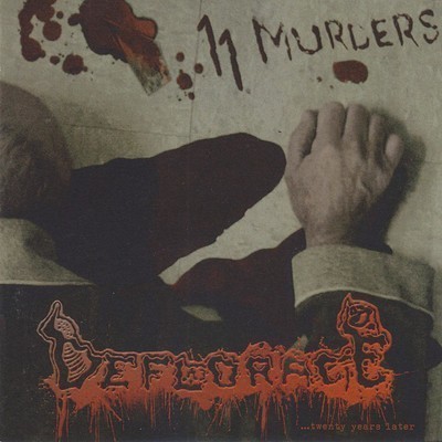 Deflorace - 11 Murders... Twentyyearslater (CD)