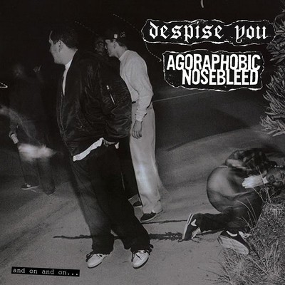 Despise You / Agoraphobic Nosebleed - Split CD - And On And On... (CD)