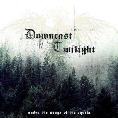 Downcast Twilight - Under The Wings Of The Aquila (CD)