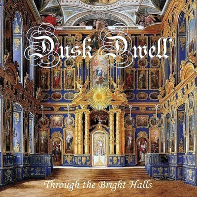 Dusk Dwell - Through The Bright Halls (CD)