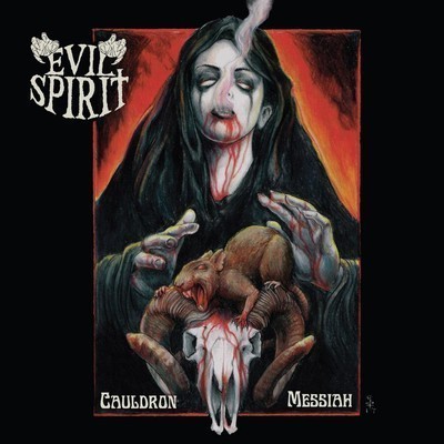 Evil Spirit - Cauldron Messiah (CD)