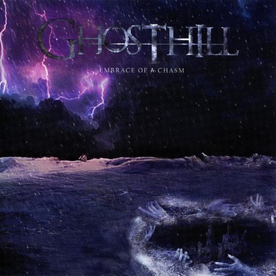 Ghosthill - Embrace Of A Chasm (CD)