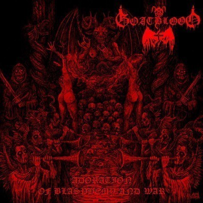Goatblood - Adoration Of Blasphemy And War (CD)