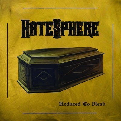 HateSphere - Reduced To Flesh (CD)