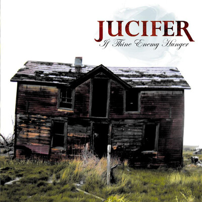 JUCIFER - IF THINE ENEMY HUNGER (CD)