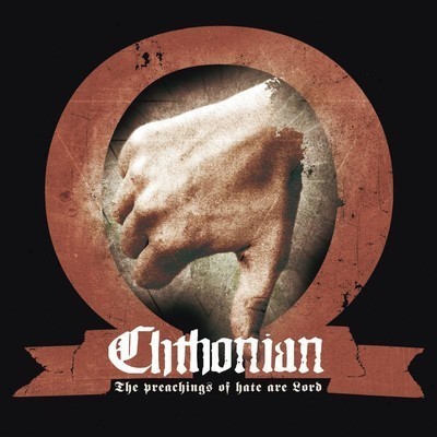 Chthonian - The Preachings Of Hate Are Lord (CD)