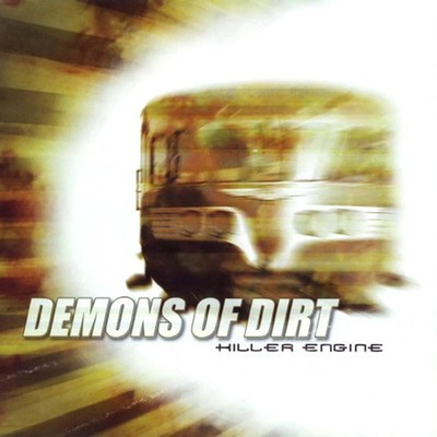 Demons Of Dirt - Killer Engine (CD)