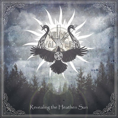 Hildr Valkyrie - Revealing The Heathen Sun (CD)