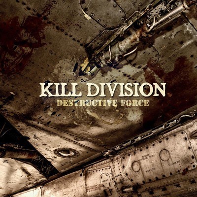 Kill Division - Destructive Force (CD)