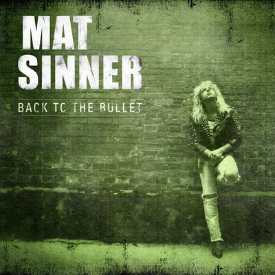 MAT SINNER - BACK TO THE BULLET (CD)