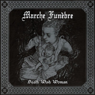 Marche Funèbre - Death Wish Woman (MCD)