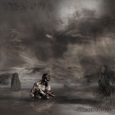 Tyranny - Bleak Vistae (MCD)