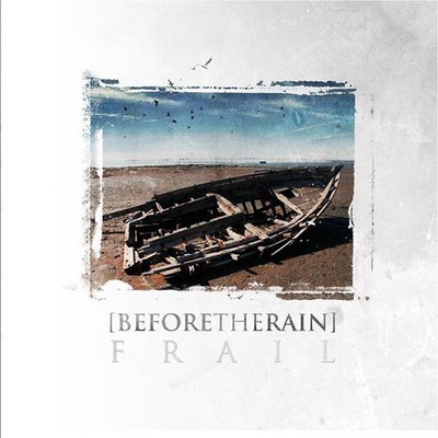 Before The Rain - Frail (CD)