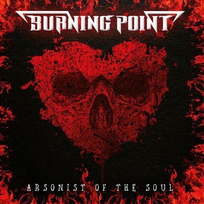 Burning Point - Arsonist Of The Soul (CD)