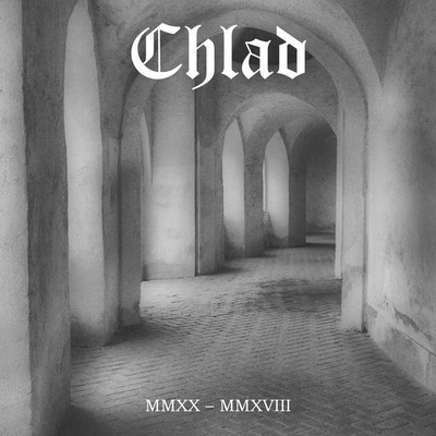 Chlad - MMXX - MMXVIII (CD)