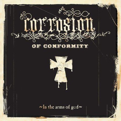 Corrosion Of Conformity - In The Arms Of God (CD)